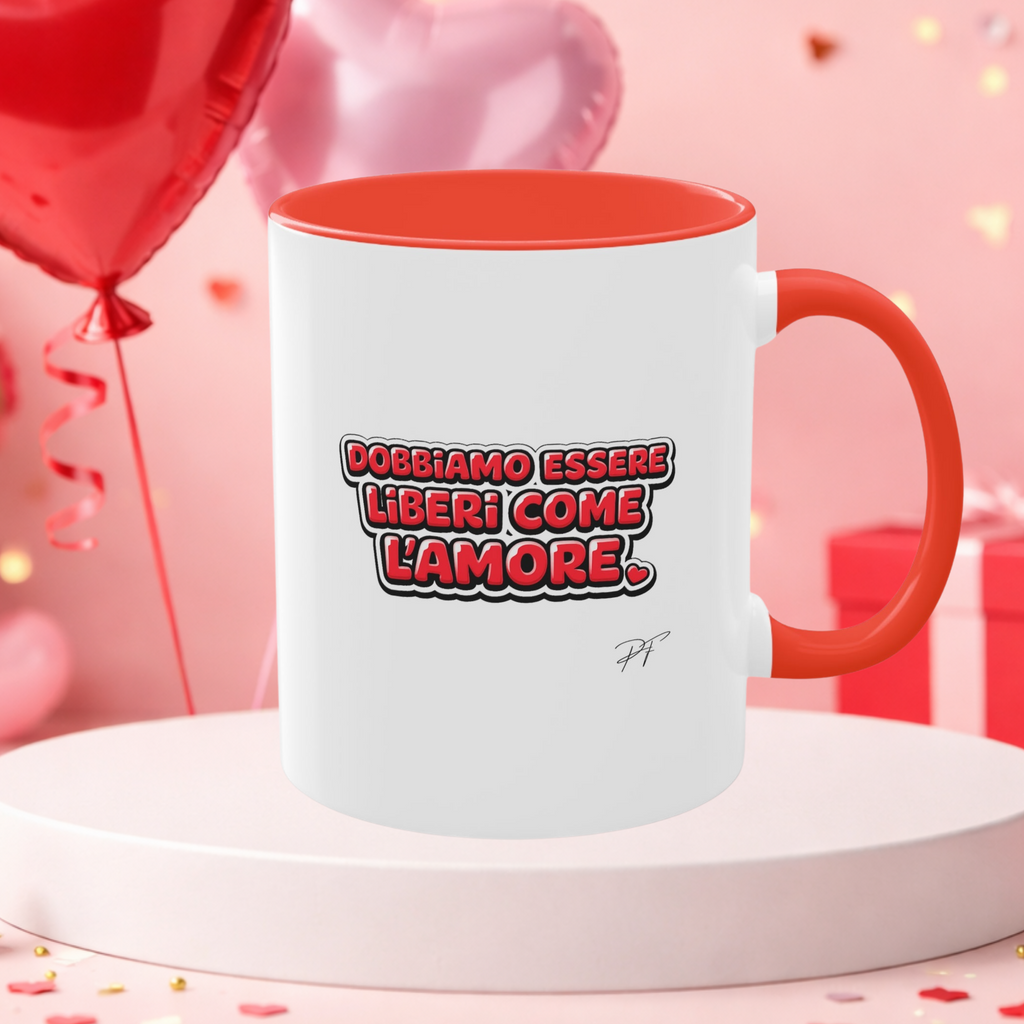 Dobbiamo Essere Liberi Come l’Amore | PawppyTazza di San Valentino